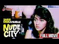 NUDE CITY Full Movie Sarsi Emmanuelle Ernie Garcia Cristina Crisol