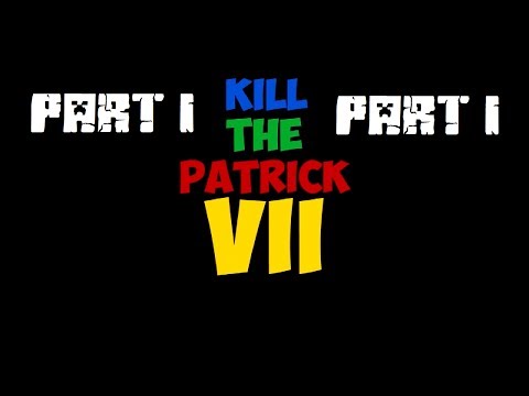 Kill The Patrick saison 7 : Kill Cam + leur réaction part 1