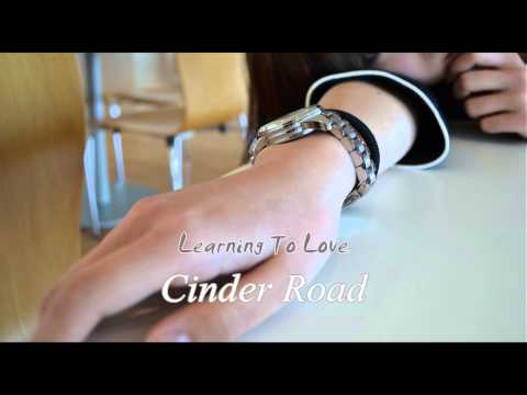 Cinder Road - Learning To Love