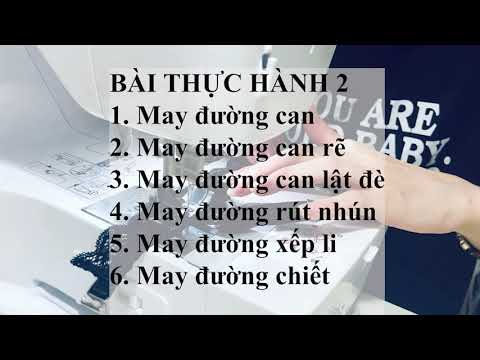 CÁC ĐƯỜNG MAY CƠ BẢN CHO NGƯỜI MỚI BẮT ĐẦU
