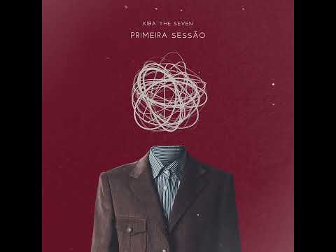 Kiba The Seven - Primeira Sessão (audio oficial)
