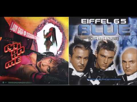Blue Rain On Me - Lady Gaga and Ariana Grande x Eiffel 65