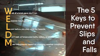 Inside series - The five keys to prevent slips and falls.  UPS WELDM