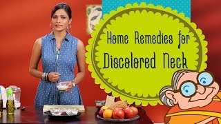 Skin Care - Home Remedies For Dark Skin Around The Neck And Back - Skin Discoloration On Neck & Back