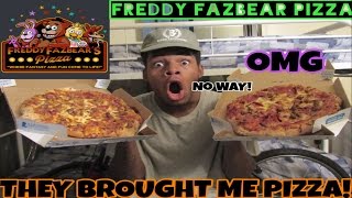 CALLING FREDDY FAZBEAR PIZZA! THEY BROUGHT ME PIZZA AGAIN!!