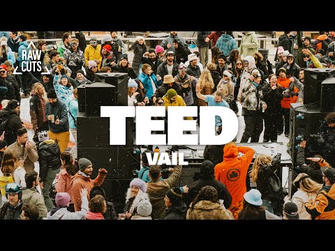 TEED | Après Ski DJ Set, Vail | RAW CUTS