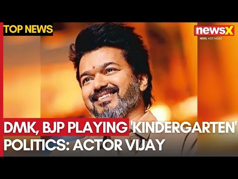 NEP Language Row: Actor Vijay Slams BJP-DMK, Says DMK, BJP Fighting Like KG Kids | NewsX