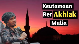 Download lagu The Virtues of Noble Morality - Ustadz Hanan Attaki mp3 Download lagu The Virtues of Noble Morality - Ustadz Hanan Attaki mp3