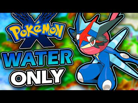 Pokemon X Water Only HARDCORE NUZLOCKE
