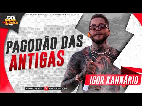 IGOR KANNÁRIO - PAGODÃO DAS ANTIGAS - DO JEITO DO KANNÁRIO
