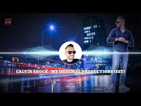 CALVIN SHOCK - MY ORIGINAL PRODUCTIONS [SET]