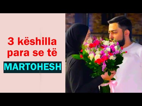 3 këshilla përpara se ti të martohesh