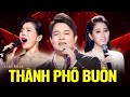 LK Thành Phố Buồn - Lại Nhớ Người Yêu | Quang Lê - Lệ Quyên - Tố My | Liên Khúc Bolero Triệu View