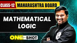 MATHEMATICAL LOGIC IN 1 SHOT | Maths | Class12th | Maharashtra Board
