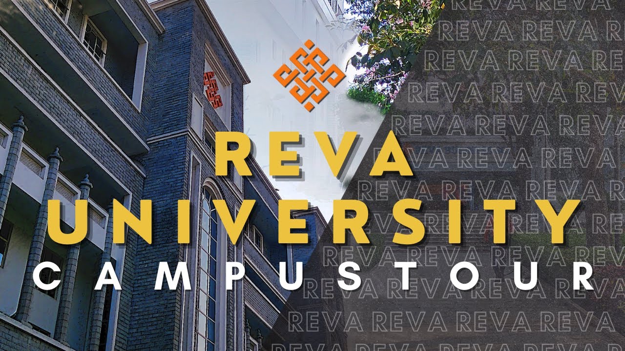 Reva University - Campus Tour | Bangalore