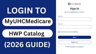🚀 myuhcmedicare/hwp: Login to MyUHCMedicare HWP Catalog in Seconds! (2026 Guide)