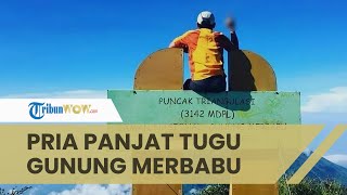 Viral Video Pria Panjat Tugu Gunung Merbabu Sambil Berjoget: Ada yang Acungkan Jari Tengah