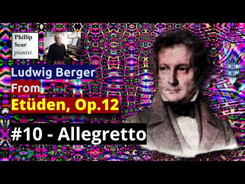 Ludwig Berger: Etüden, Op.12: 10 - Allegretto