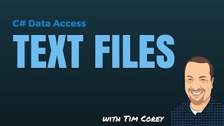 C# Data Access: Text Files