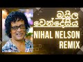 Baila Wendesiya බයිලා වෙන්දේසිය Nihal Nelson Remix