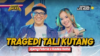 Download lagu AJENG FEBRIA x KADES HOHO - TRAGEDI TALI KUTANG ( Live Music) mp3 Download lagu AJENG FEBRIA x KADES HOHO - TRAGEDI TALI KUTANG ( Live Music) mp3