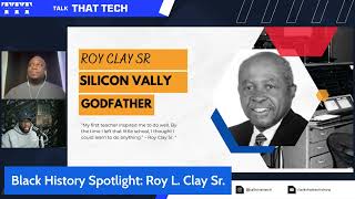 Roy Clay: The Untold Story of Silicon Valley’s Godfather