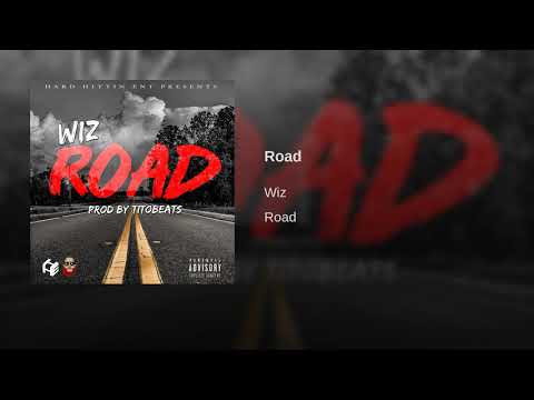 WizHardHittin - Road [Official Audio]