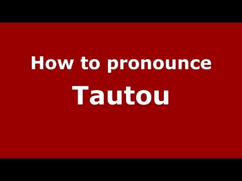 How to pronounce Tautou