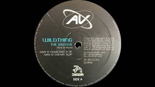 Wildthing - The Groove (House Mix)