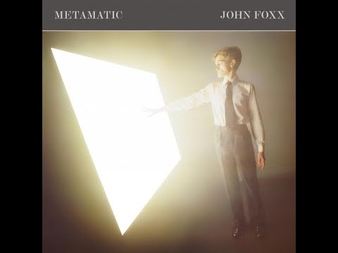 John Foxx - Metamatic album review (1981 Synth Pop)