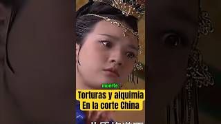 Experimentos y torturas en la corte china #curiosidades #historia #china