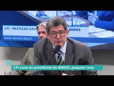 Joaquim Levy depõe na CPI do BNDES