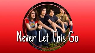 Paramore - Never Let This Go (Lyrics)