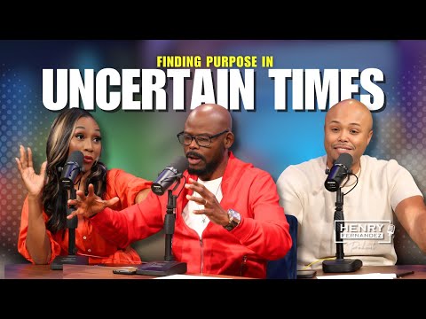 " Finding Purpose in Uncertain Times " - Henry Fernandez Podcast : EP 31