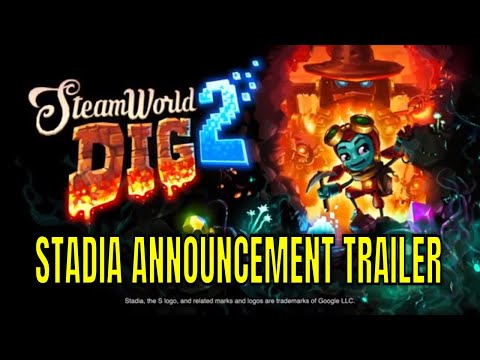 SteamWorld Dig 2 - Official Announcement Trailer - Stadia