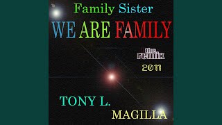 We Are Family (Tony L. Happy Remix)