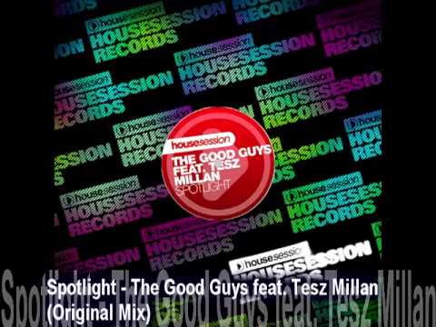Spotlight - The Good Guys feat. Tesz Millan (Original Mix).mp4