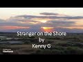 Kenny G - Stranger on the Shore