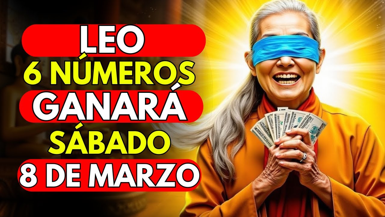 BABA VANGA PREDIJO PARA LEO: 6 NÚMEROS DE LA SUERTE para ganar la lotería – ¡8 DE MARZO DE 2025!