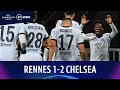Rennes 1-2 Chelsea | Champions League