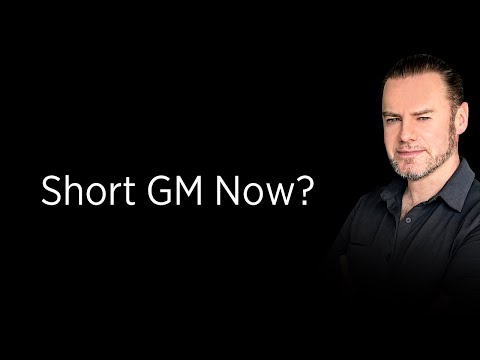 Should You Go Short GM and Other Automotive Companies?
