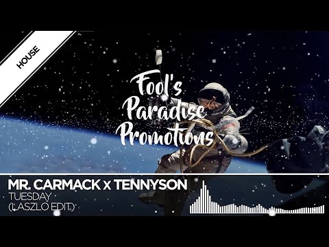 Mr. Carmack x Tennyson - Tuesday (Laszlo Edit)