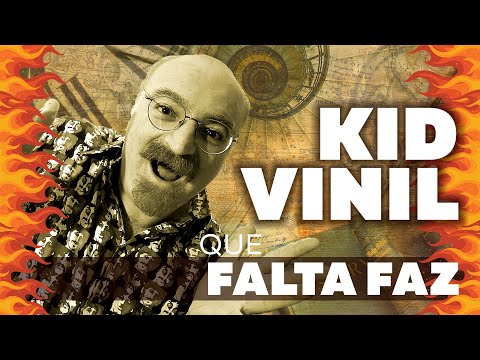 Kid Vinil - Que Falta Faz...