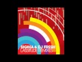 Dj Fresh & Sigma - Lassitude (Jakwob Remix ...