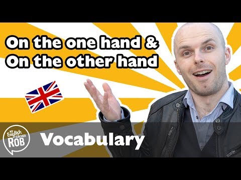 On the one hand, on the other hand - English grammar