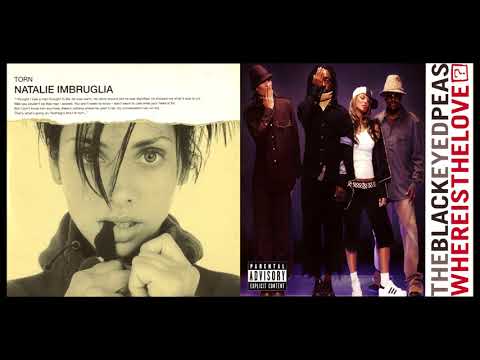 Natalie Imbruglia vs. Black Eyed Peas - Where Is The Torn Love