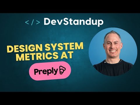 DevStandup #8 - Design System Metrics at Preply