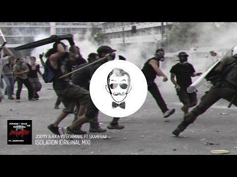 Joeyyy & A.K.A VS Gorminal Ft Skamprax - Isolation (Original Mix)