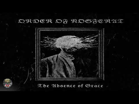 ORDER OF NOSFERAT (Ger/Fin) - THE ABSENCE OF GRACE (2024) (Purity Through Fire)