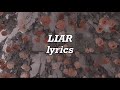 Camila Cabello - Liar (Lyrics) Camila Cabello - Liar (Lyrics)